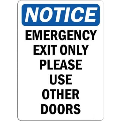 NOTICE! EMERGENCY EXIT signs with PVC plaques and vinyl stickers durable and weatherproof