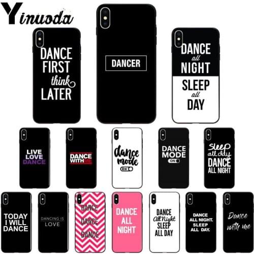 Yinuoda I Love Dance TPU Soft Silicone Phone Case for Apple iPhone 8 7 6 6S Plus X XS MAX 5 5S SE XR 11 11pro max Cover
