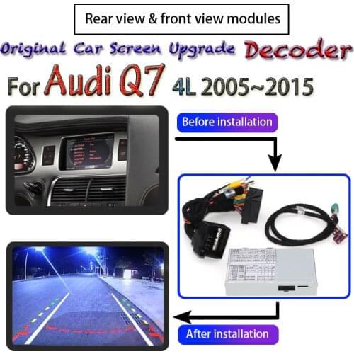 Front Rear Camera For Audi Q7 4L 2005~2015 Adapter Original Display upgrade system Monitor Reversing Camera MMI Decoder Module