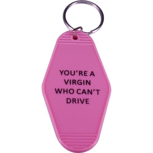 Clueless Key Chain You're a Virgin who can't drive