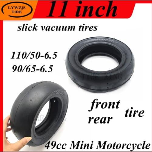 11 Inch Slick Tyre 90/65-6.5 Front 110/50-6.5 Rear Tubeless Vacuum Tire for 47cc 49cc Mini Pocket Bike Motorcycle Accessories