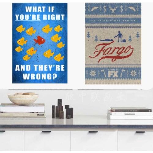 New 2pcs 1Lot Fargo Fish Poster What If You're Right And They Are Wrong --- Loveful