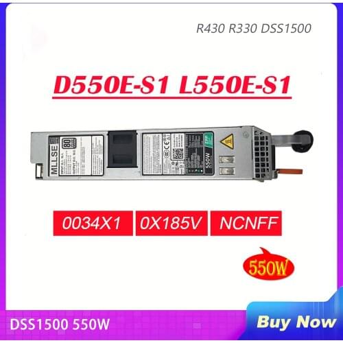 Server Power Supply For Dell R430 R330 DSS1500 550W D550E-S1 L550E-S1 0034X1 0X185V NCNFF Fully Tested