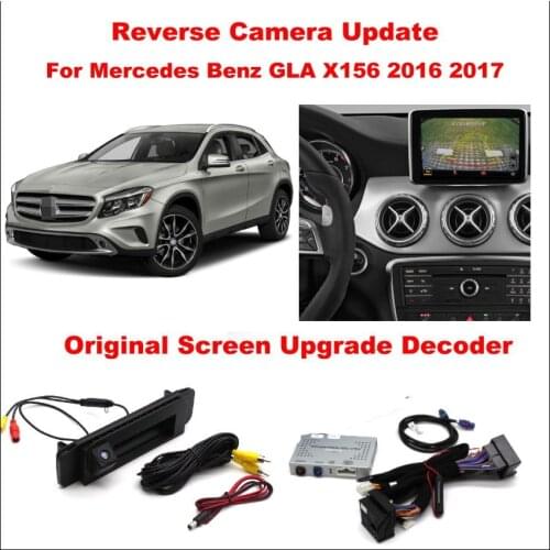Car Rear View Camera For Mercedes Benz GLA X156 2016 2017 Front CAM Original Screen Uprade Reverse Digital Decoder Interface