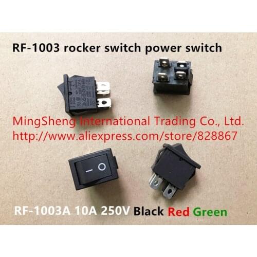 Original new 100% RF-1003 rocker switch power switch 10A 250V black red green