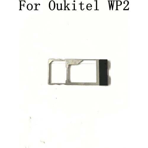 Oukitel WP2 Used Sim Card Holder Tray Card Slot For Oukitel WP2 Repair Fixing Part Replacement