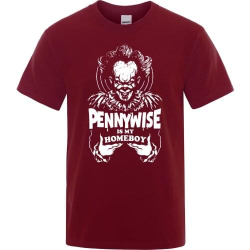2019 Summer 100% Cotton O Neck Men Short Sleeve T-Shirt Clown is my homeboy Tops Pennywise It Halloween Horror Unisex T Shirt