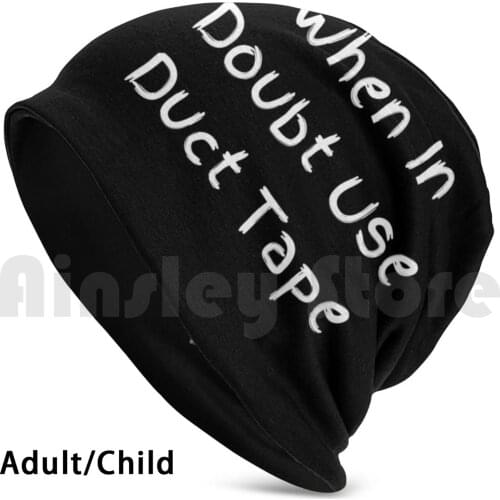 When In Doubt , Use Duct Tape-Sarcastic Quote Design Beanies Knit Hat Hip Hop DIY Funny Handyman Woodworker Cool For