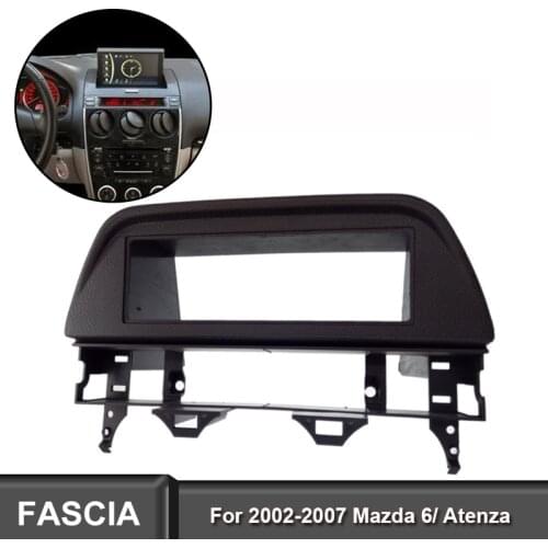 1DIN Car Radio Fascia Fit For Mazda 6 Atenza 2002-2007 DVD Dash Stereo Panel Frame installation Trim Kit Face Frame