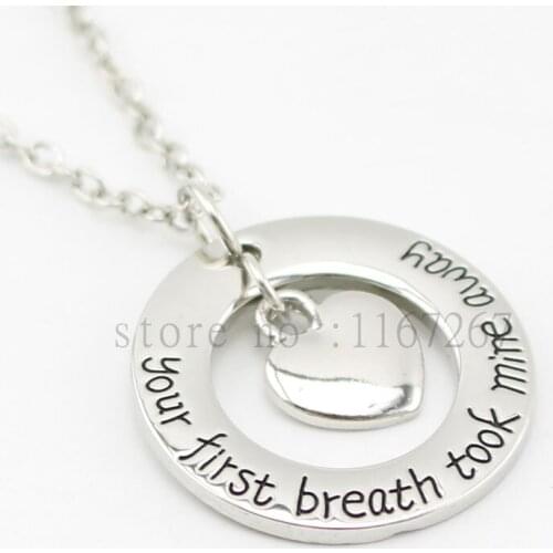 2015 New arrive Hand stamped necklace Personalized Mom Necklace "Your First Breath Took Mine Away "necklace Mommy Grandma Gift