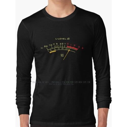 Vu Meter Long Sleeve T Shirt 100% Pure Cotton Big Size Analog Vu Meter Sound Engineers Technicians Hi Fi Lovers