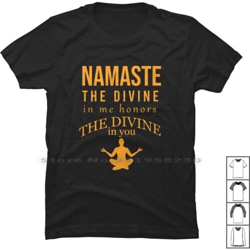 Namaste The Divine In Me Honors The Divine In You T Shirt 100% Cotton Buddhist Namaste Buddha Divine Lover Honor Yoga Vine Over