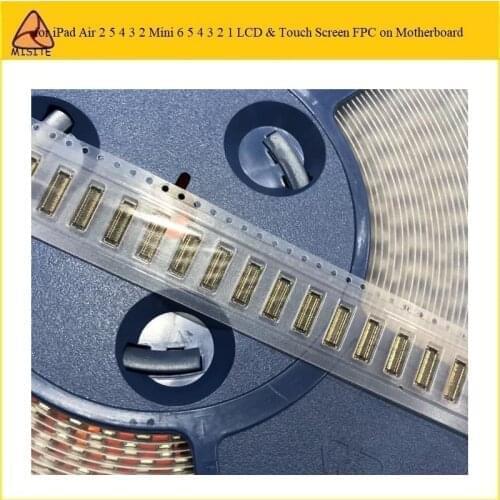 50Pcs FPC Connector Flex For iPad Mini 1 2 3 4 5 6 Lcd Digitizer Touch Screen FPC Connector On Motherboard for iPad5 4 3 2 air 2