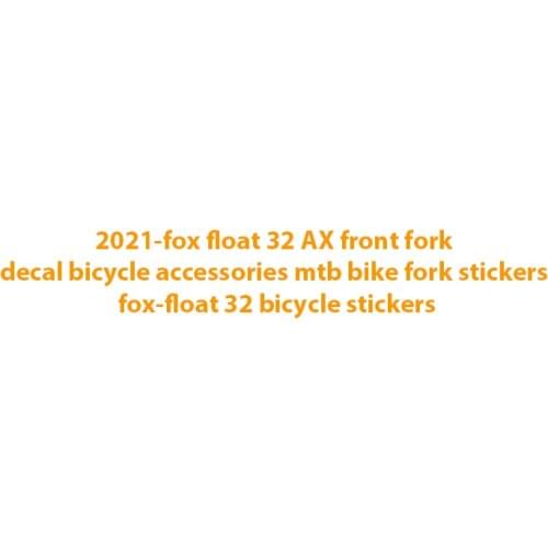 2021-fox float 32 AX front fork decal bicycle accessories mtb bike fork stickers fox-float 32 bicycle stickers