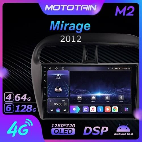 Mototain Android 10.0 6G+128G Car Radio Stereo for Mitsubishi Mirage 2012 Auto Audio GPS 4G LTE System head unit 1280*720