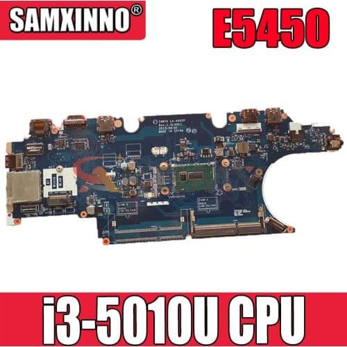 Akemy ZAM70 LA-A902P FOR Dell latitude E5450 Laptop Motherboard i3-5010U CN-0JJ64Y JJ64Y Mainboard 100% tested
