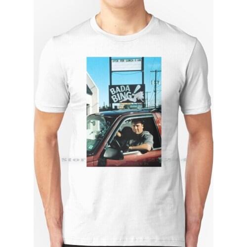Bada Bing! T Shirt 100% Pure Cotton Sopranos Tony Soprano Bada Bing Creative Trending Vintage Cool Gift Euro Us Size Big Size