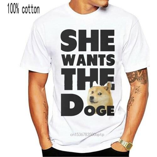 Funny Design Tees Shirt Funny She Wants The Doge Funny Dog Man Pre Cotton Men Short Sleeve T Shirt Pop Adult Fun T Shirts Male