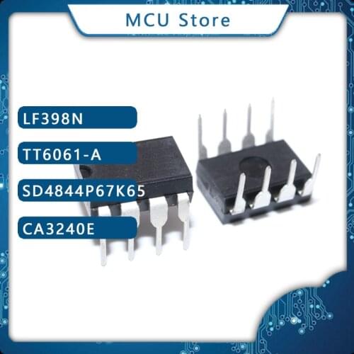 10pcs LF398N DIP-8 LF398 DIP 398N LF398AN LF398P TT6061 TT6061-A TT6061A SD4844P67K65 SD4844P SD4844 CA3240E CA3240EZ CA3240 IC