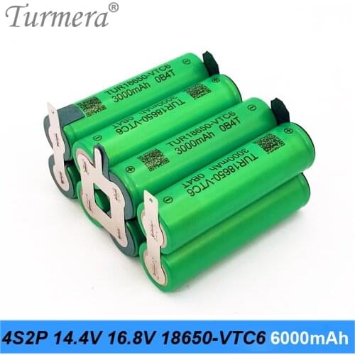 Turmera 4S2P 6000mAh 14.4V 16.8V VTC6 Battery Pack TUR18650VTC6 3000mAh 30A Liion Battery to 16.8V Screwdriver Battery Customize