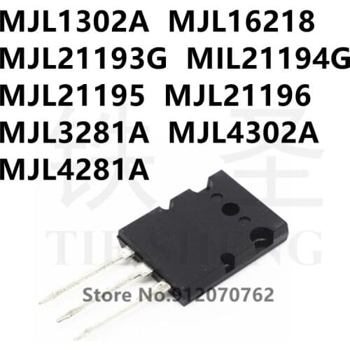 10PCS MJL1302A MJL16218 MJL21193G MIL21194G MJL21195 MJL21196 MJL3281A MJL4302A MJL4281A TO-264