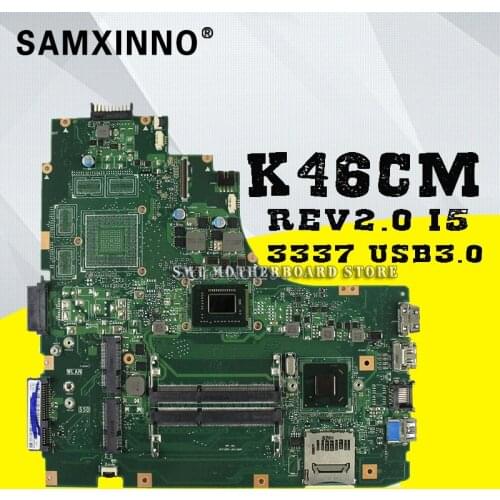 S46C i5-3337 For Asus K46CA K46C K46CB K46CM laptop motherboard new motherboard rev2.0 USB3.0 K46CB 100% tested mainboard