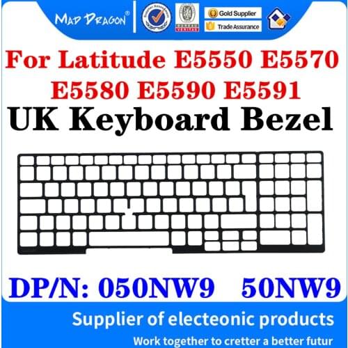 New original Laptop UK keyboard frame bezel For Dell LATITUDE 5550 E5550 5570 E5570 5580 E5580 5590 E5590 050NW9 50NW9