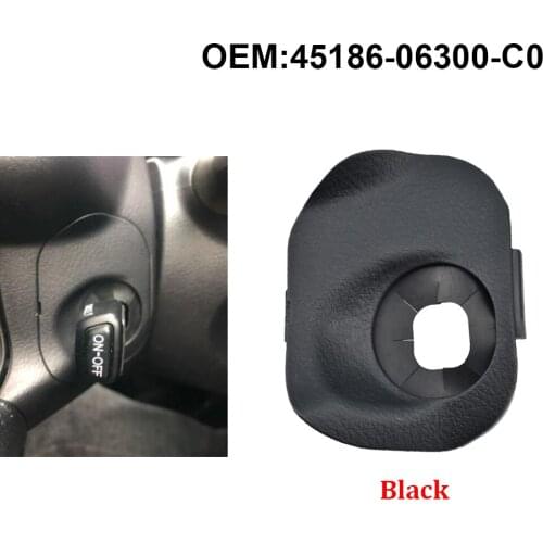 45186-06300-C0 4518606300C0 Original Cruise Control Switch Cover For Toyota Camry ASV50L AVV50L 2011