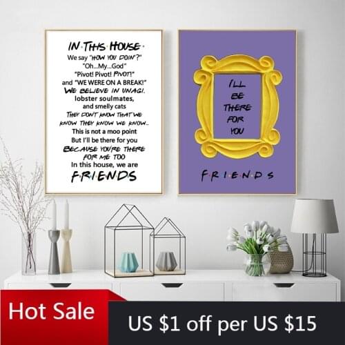 Friends Show Poster Prints I'LL BE THERE FOR YOU Quotes Picture Canvas Painting Gift Wall Art Decor For Aesthetic Room Decor
