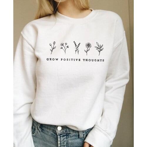 Womens Grow Positive Thoughts Slogan Sweatshirt Chic Long Sleeve Graphic Hoodies Autumn Inspirational Quote Pullover Streetwear