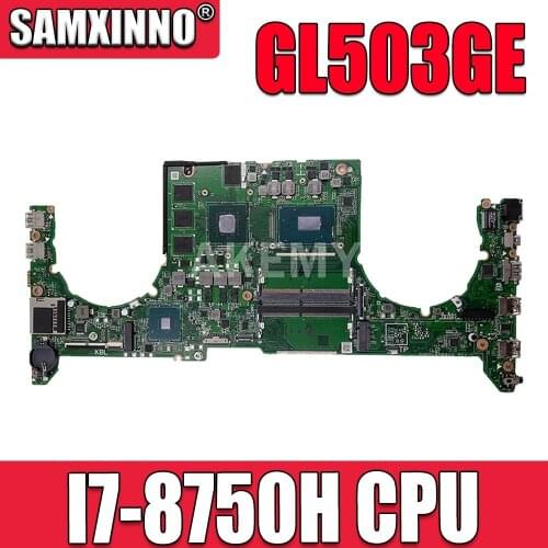 GL503GE Laptop motherboard for ASUS ROG Strix GL503GE original mainboard HM370 I7-8750H GTX1050TI V4G