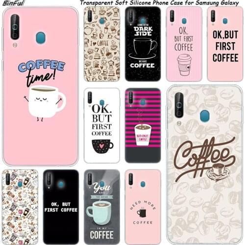 Hot Ok But First Coffee Silicone Phone Case For Samsung Galaxy A80 A70 A60 A50 A40 A40S A30 A20E A2CORE M40 Note 10 Plus 9 8 5