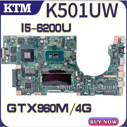K501U for ASUS K501UX K501UW U5000 laptop motherboard K501UXM DDR4-4G-RAM mainboard test OK I5-6200U cpu GTX960M/4GB RAM