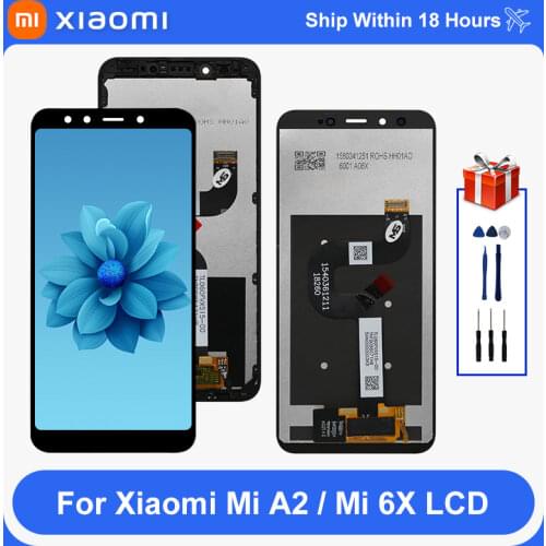5.99“ For XiaoMi Mi A2 DIsplay MIA2 LCD Display Screen Digiziter Replacement Parts For XiaoMi MI 6X LCD