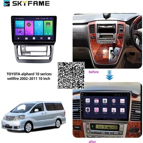 SKYFAME 4+64G Car Radio Stereo For Toyota Alphard Vellfire 2002-2008 Android Multimedia System GPS Navigation DVD Player