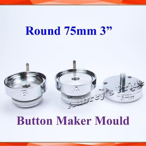 Round 3" (75mm) Interchangeable Die Mould for New Pro Badge Machine Button Maker