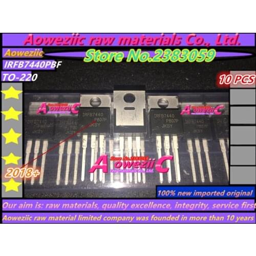 Aoweziic 2018+ 100% new imported original IRFB7440PBF IRFB7440TO220 N Channel FET 120A 40V
