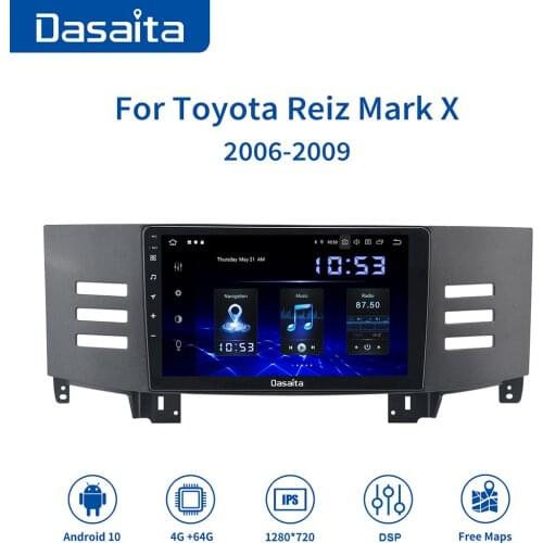 Dasaita 9" Android 10.0 Car Radio for Toyota Reiz Mark X 2006 2007 2008 2009 Autoradio with 4+64GB DSP Carplay GPS Unit Player