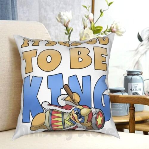 ItS Good To Be King Pillow Case Printed Home Soft DIY Pillow cover Nintendo Dedede King King Dedede Super Penguin Gaming