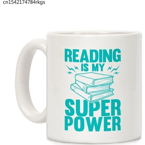Reading Is My Super Power White 11 Ounce Ceramic Coffee Mug