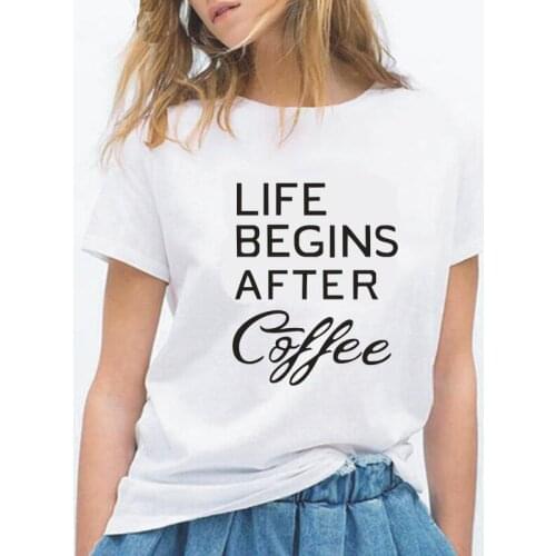 Life Begins After Coffee Letter Print Women Tshirt Short Sleeve Casual Tee Shirt Femme Harajuku Shirt Women Tops Camisetas Mujer