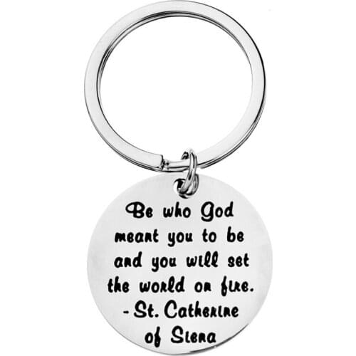 Be Who God Meant You to Be and You Will Set The World On Fire Keychain Faith Religious Jewelry Best Friend Encouragement Gifts