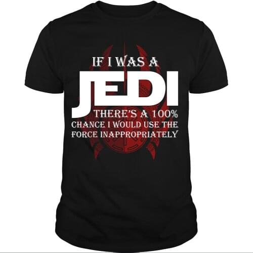 If I Was A Jedi Funny Mens T Shirt Gift Size S 4XL