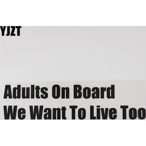 YJZT 22CM*5.4CM Adults On Board We Want To Live Too And Humorous Car Sticker Vinyl Decal 13D-0165