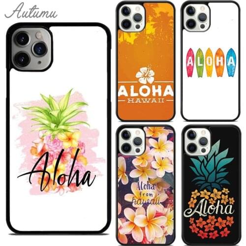 Hawaii Aloha Phone Case for iPhone 11 12 Pro Max mini X XR XS SE 2020 5 6S 7 8 Plus Samsung Galaxy S8 S9 S10 Cover shell