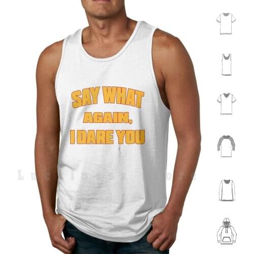 Say What Again , I Dare You tank tops vest sleeveless Say What Again I Dare You I Double Dare You Pulp Fiction Movie