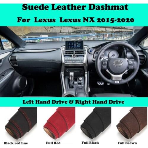 For Lexus NX NX200t NX300h NX200 NX300 2015-2020 Suede Leather Dashmat Dashboard Cover Pad Dash Mat Car-Styling Accessories