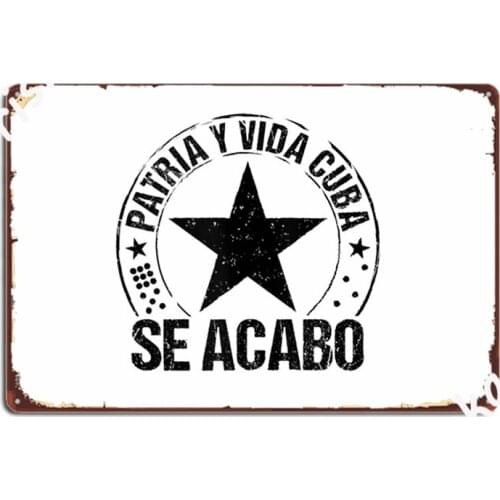 Patria Y Vida Cuba Cuban Freedom Movement Se Acabo Metal Signs Garage Club Decoration Garage Decoration Tin sign Posters