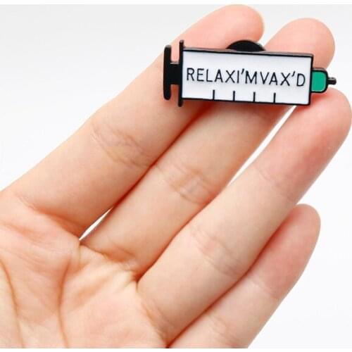 Syringe Brooch Medical Serial Badge Jewelry RELAX I'M VAX'D Enamel Lapel Pin Trinke Cute Gifts for Friends New Arrival