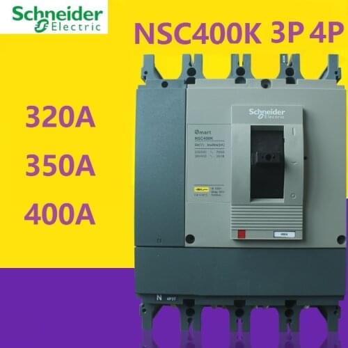 Schneider electric Molded-Case Circuit Breakers Switch MCCB NSC400K 3P 4P 400A 325A 350A NSC400K4400N NSC400K3325N